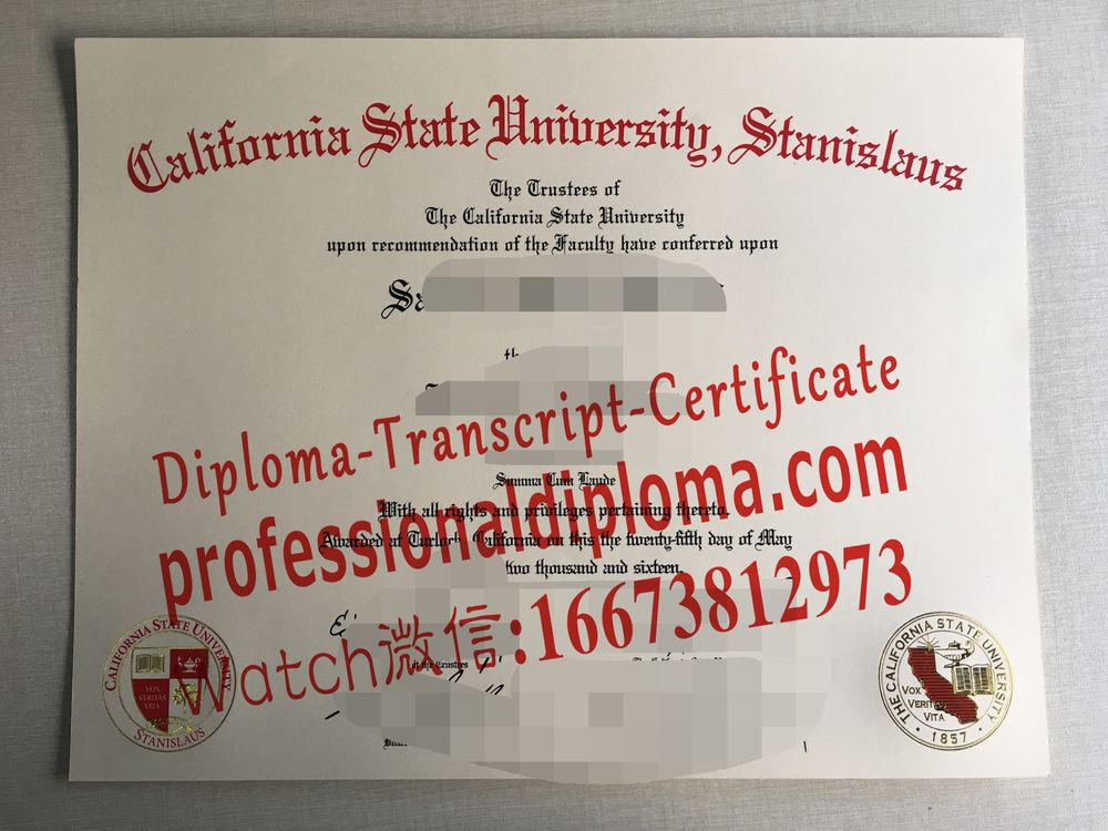 办理购买加州州立大学斯坦尼斯劳斯分校文凭毕业证